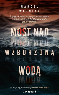 Most nad wzburzoną wodą - Marcel Woźniak - ebook + audiobook + książka