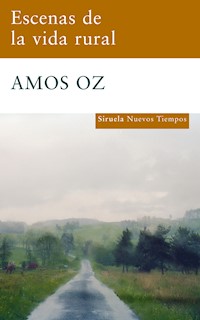 Escenas de la vida rural - Amos Oz - ebook