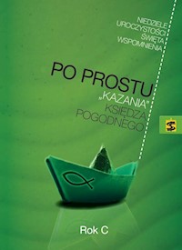 Po prostu Kazania księdza Pogodnego Rok C -  - książka