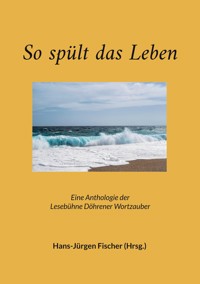 So spült das Leben -  - ebook