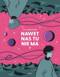 Nawet nas tu nie ma - Filip Jędrzejewski - książka