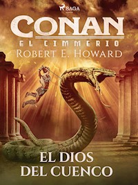 Conan el cimerio - El dios del cuenco - Robert E. Howard - ebook
