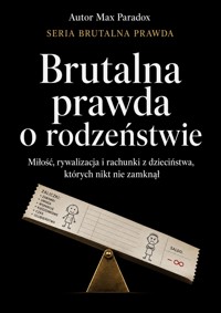 Brutalna prawda o rodzeństwie. Miłość, rywalizacja i rachunki z dzieciństwa, których nikt nie zamknął - Max Paradox - ebook