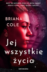 Jej wszystkie życia - Cole Briana - ebook + książka