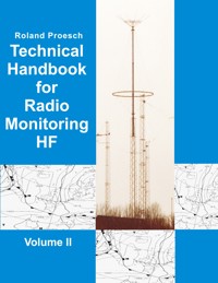 Technical Handbook for Radio Monitoring HF Volume II - Roland Proesch - ebook