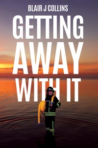 Getting Away With It - Blair J Collins - ebook
