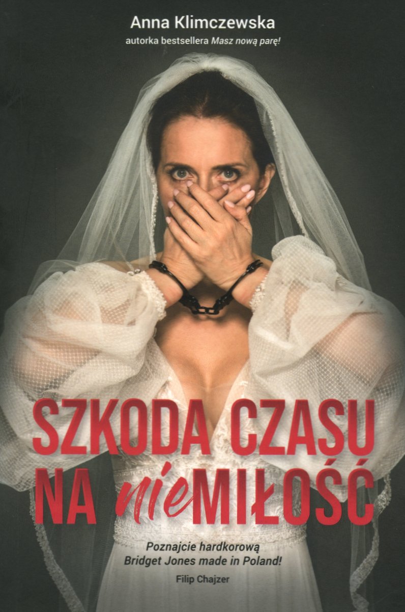 Szkoda czasu na niemiłość - Anna Klimczewska - ebook + audiobook + książka