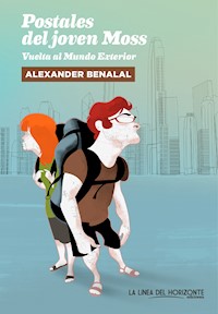 Postales del joven Moss - Alexander Benalal - ebook