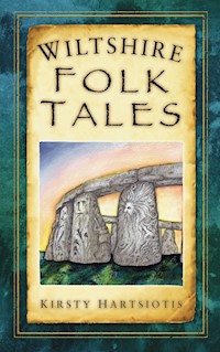 Wiltshire Folk Tales - Kirsty Hartsiotis - ebook