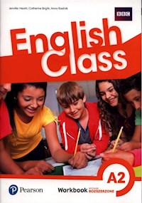 English Class A2 Workbook - Heath Jennifer, Bright Catherine, Rzeźnik Anna - książka