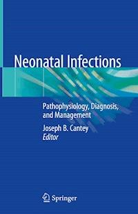 Neonatal Infections -  - ebook