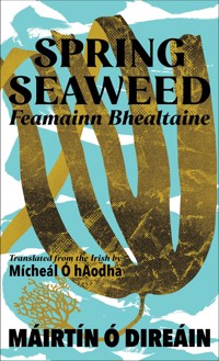 Spring Seaweed - Máirtín Ó Direáin - ebook