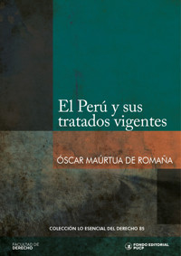 El Perú y sus tratados vigentes - Óscar Maúrtua de Romaña - ebook