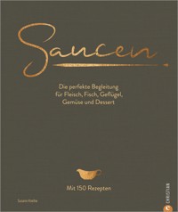 Saucen. Die Kochschule - Susann Kreihe - ebook