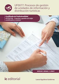 Procesos de gestión de unidades de información y distribución turísticas. HOTG0108 - Laura Aguilera Gutiérrez - ebook