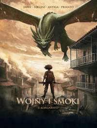 Wojny i smoki. Tom 3. Kongamato - Paolo Antiga, Nicolas Jarry, Francesca Follini - książka