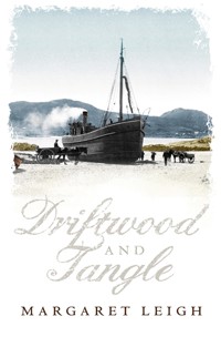 Driftwood and Tangle - Margaret Leigh - ebook