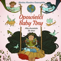 Opowieści Baby Tiny. Mity słowiańskie dla dzieci - Mandera-Rzepczyńska Martina - audiobook