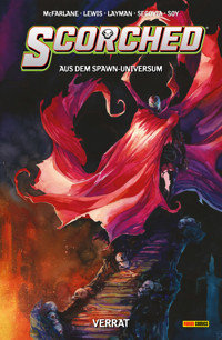 Spawn: The Scorched (Band 4) - Todd McFarlane - ebook