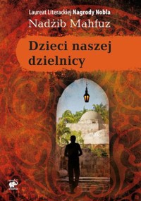 Dzieci naszej dzielnicy - Nadżib Mahfuz - ebook + książka