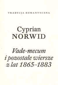 Vade-mecum i pozostałe wiersze z lat 1865-1883 - Norwid Cyprian - książka