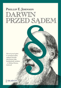 Darwin przed sądem - Phillip E. Johnson - ebook