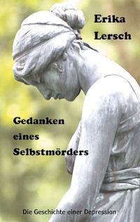Gedanken eines Selbstmörders - Erika Lersch - ebook