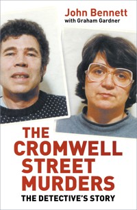 The Cromwell Street Murders - John Bennett - ebook