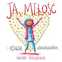 Ja, miłość. Księga współodczuwania - Susan Verde, Peter H. Reynolds - książka
