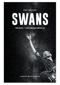 Swans Ofiara i transcendencja - Soulsby Nick - książka