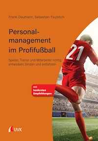 Personalmanagement im Profifußball - Frank Daumann - ebook