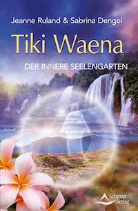 Tiki Waena - Jeanne Ruland - ebook