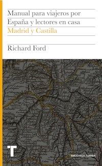 Manual para viajeros por España y lectores en casa III - Ford Richard - ebook