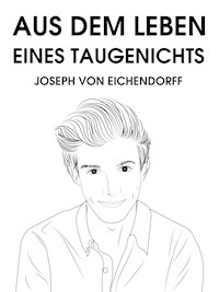 Aus dem Leben eines Taugenichts - Joseph von Eichendorff - ebook