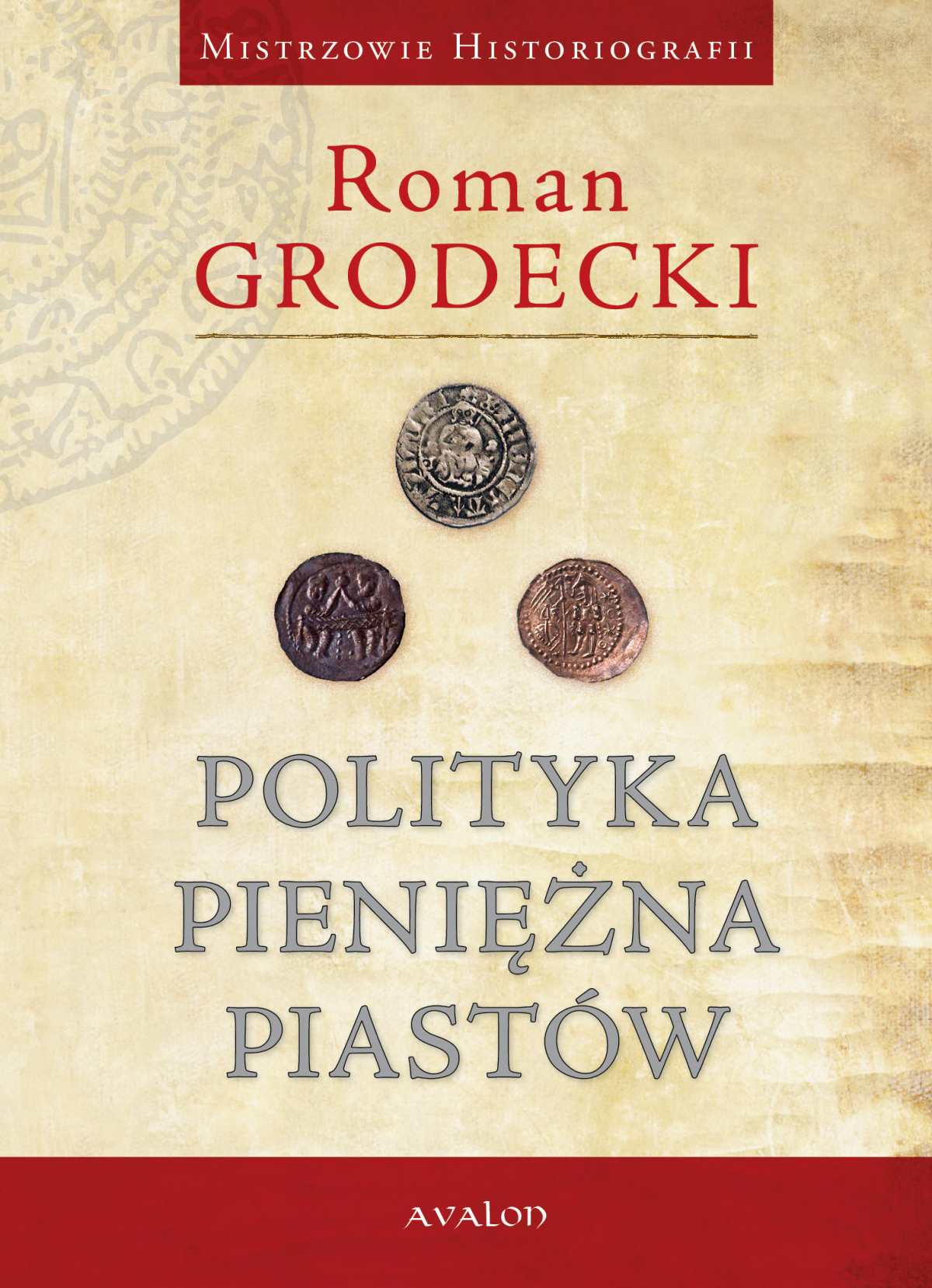 Okładka:Polityka pieniężna Piastów 