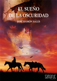 El sueño de la oscuridad - José Ramón Sales - ebook