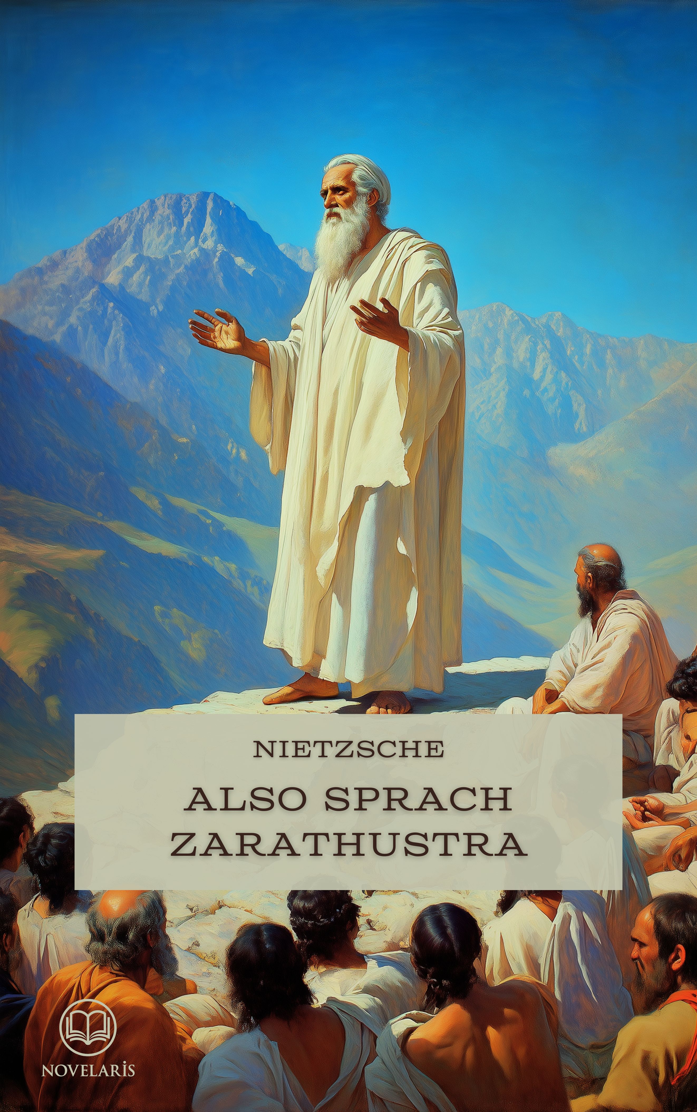 Friedrich Nietzsche: Also sprach Zarathustra (Novelaris Klassik)