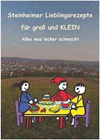 Steinheimer Lieblingsrezepte für groß und KLEIN -  - ebook