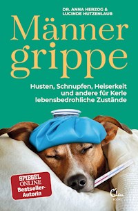 Männergrippe - Lucinde Hutzenlaub - ebook
