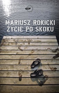 Życie po skoku - Mariusz Rokicki - ebook