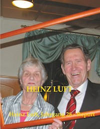 Heinz Luft, Jahrgang 28 - Report - Heinz Luft - ebook