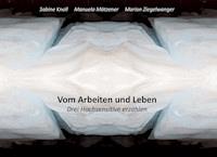Vom Arbeiten und Leben - Sabine Knoll - ebook