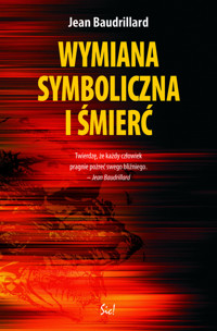 Wymiana symboliczna i śmierć - Jean Baudrillard - książka