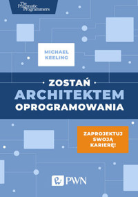 Zostań architektem oprogramowania - Michael Keeling - książka