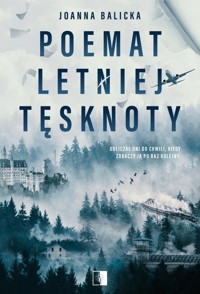Poemat letniej tęsknoty - Joanna Balicka - ebook + audiobook + książka