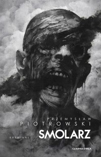 Smolarz. Cykl z Igorem Brudnym. Tom 6 - Przemysław Piotrowski - książka