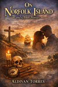 On Norfolk Island and Other Stories - Aldivan Teixeira Tôrres - ebook