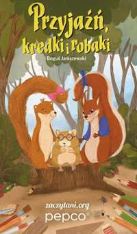Przyjaźń, kredki i robaki - Janiszewski Boguś - darmowy ebook