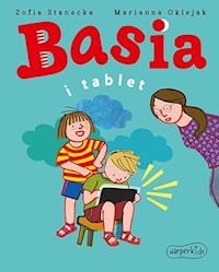 Basia i tablet - Zofia Stanecka - ebook + audiobook + książka