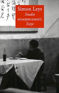 Studio nieużyteczności Eseje - Leys Simon - książka